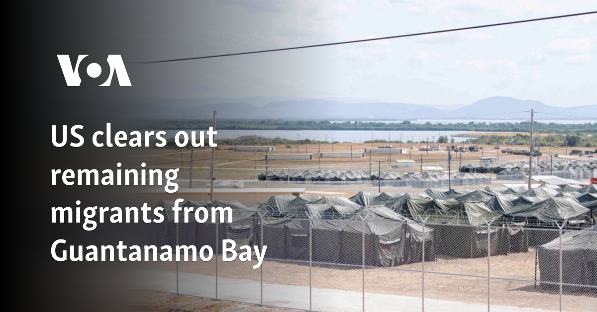 US clears out remaining migrants from Guantanamo Bay