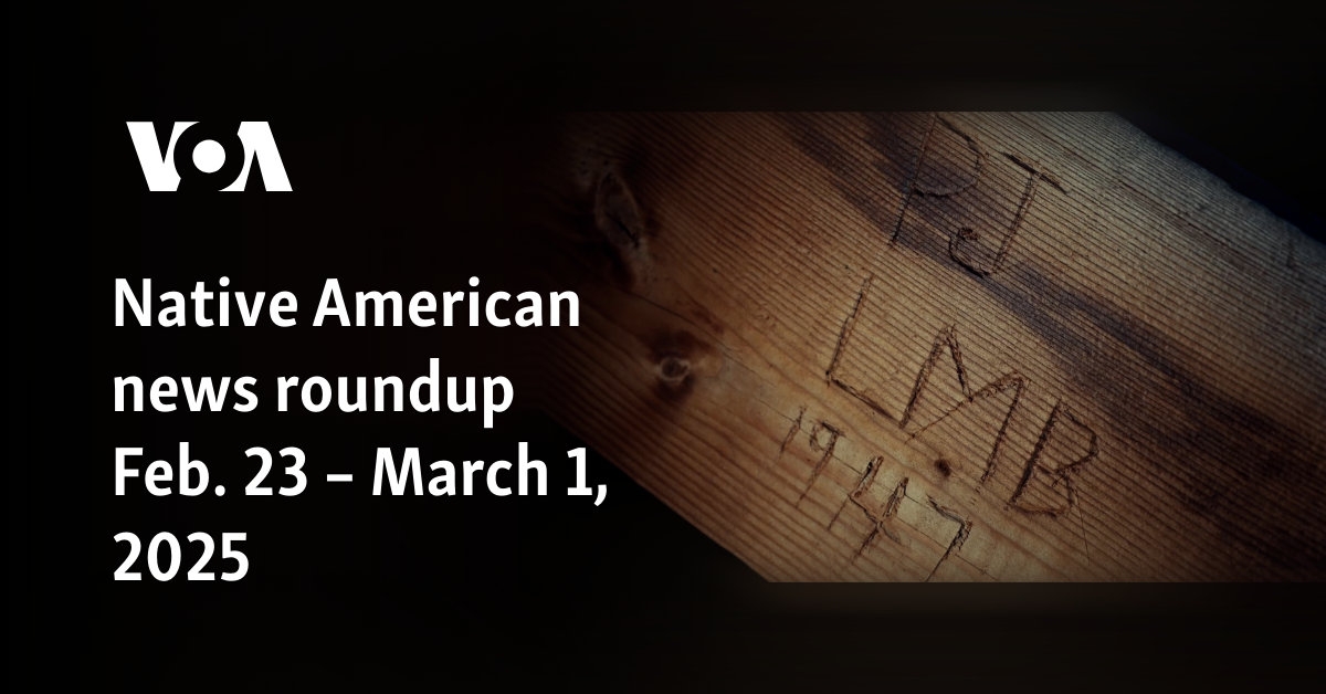 Native American news roundup Feb. 23 – March 1, 2025