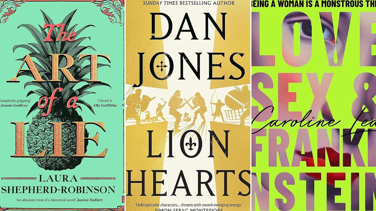 Head-spinning historical fiction out this month: The Art Of A Lie by Laura Shepherd-Robinson, Lion Hearts by Dan Jones, Love, Sex & Frankenstein by Caroline Lea