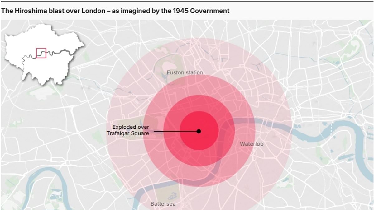 What a Hiroshima-sized blast would have done to LONDON: Unseen government diagrams imagine carnage if nuke was used on UK in 1945