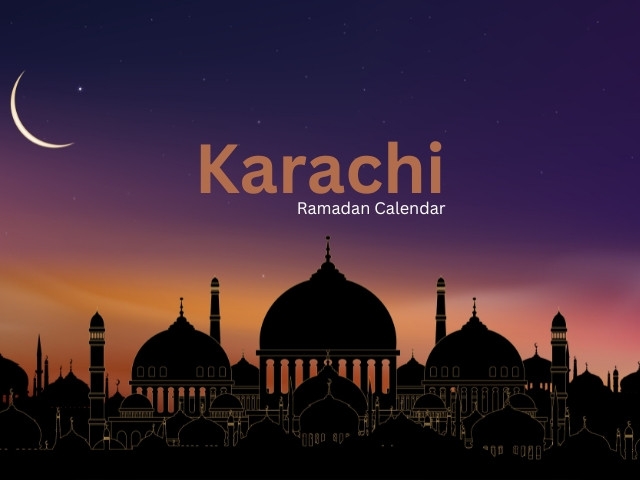 Karachi Sehri & Iftar Timings, Ramadan 2025 Calendar in Pakistan