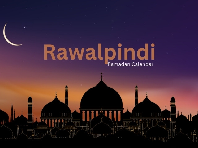 Rawalpindi Sehri & Iftar Timings, Ramadan 2025 Calendar in Pakistan