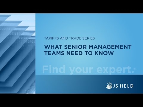 J.S. Held Experts Release Action Plan for Senior Management Teams to Manage Tariff Uncertainty