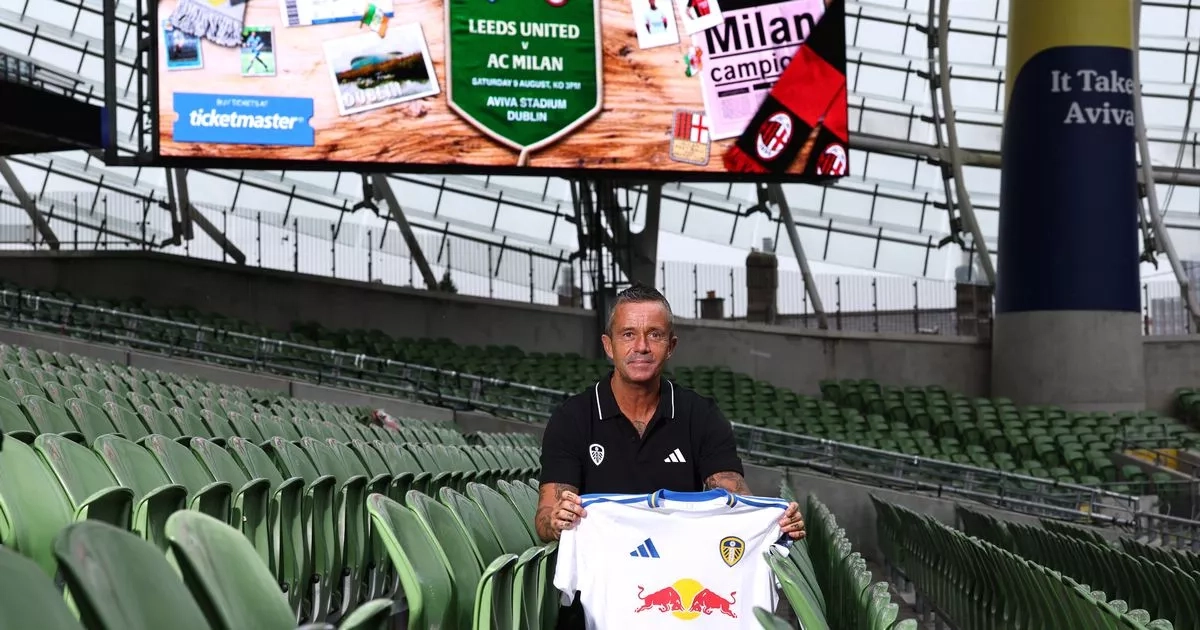 Leeds United vs AC Milan: Date, time, and ticket prices confirmed for Aviva Stadium friendly