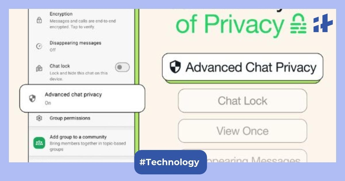 WhatsApp introduced Advanced Chat Privacy: It is adding an extra layer of privacy to your single and group chat