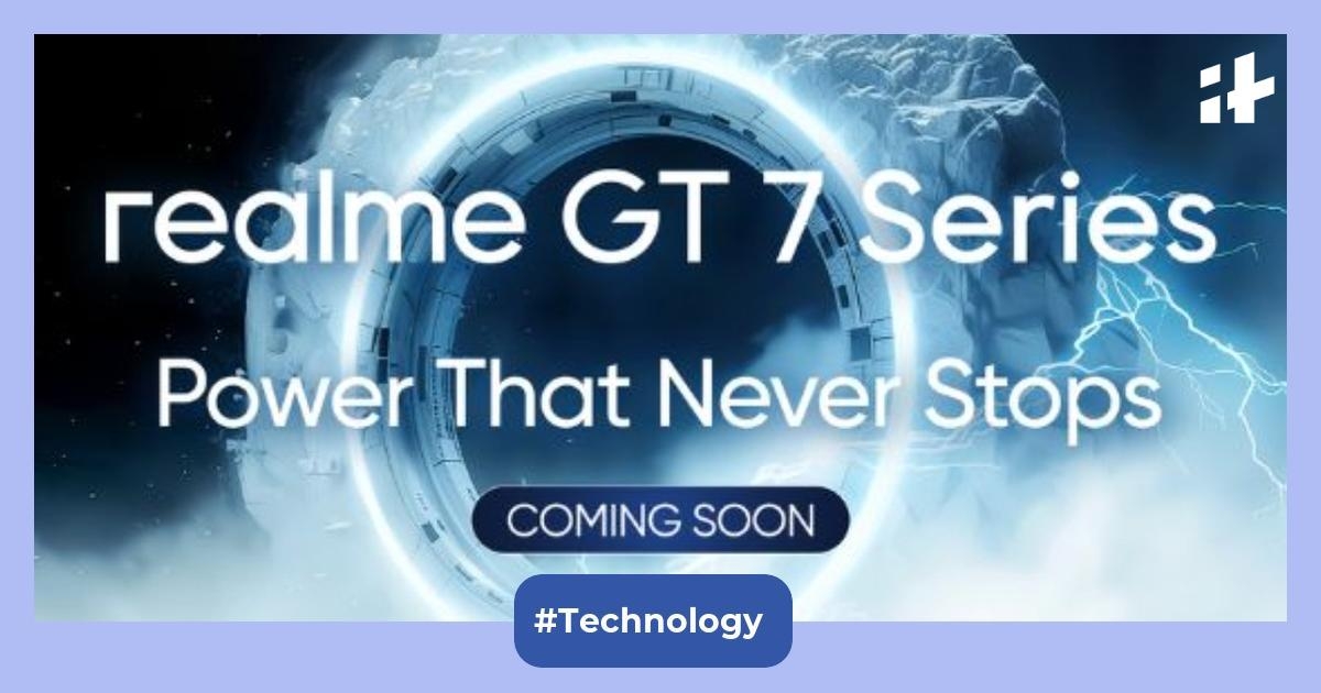 Realme GT 7 series teased in India by the brand: Coming soon with Android 15, 12GB of RAM, MediaTek Dimensity 9300+ SoC, and more