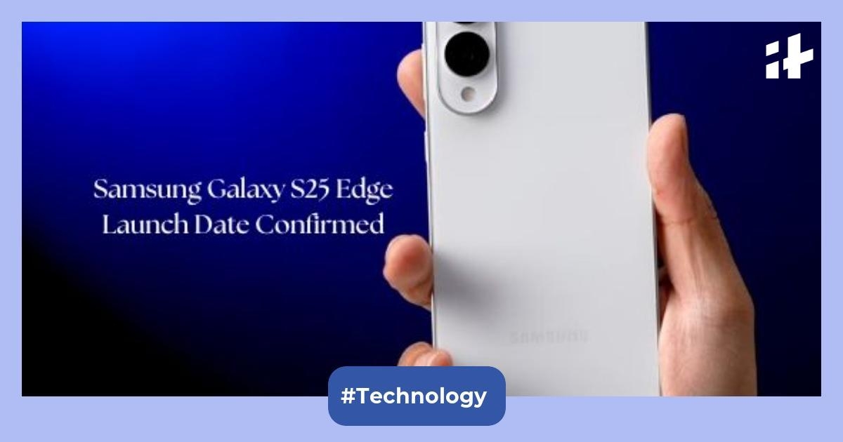 Samsung Galaxy S25 Edge launch date confirmed: The slimmest smartphone expected to debut with 3900mAh battery, dual camera setup, and more