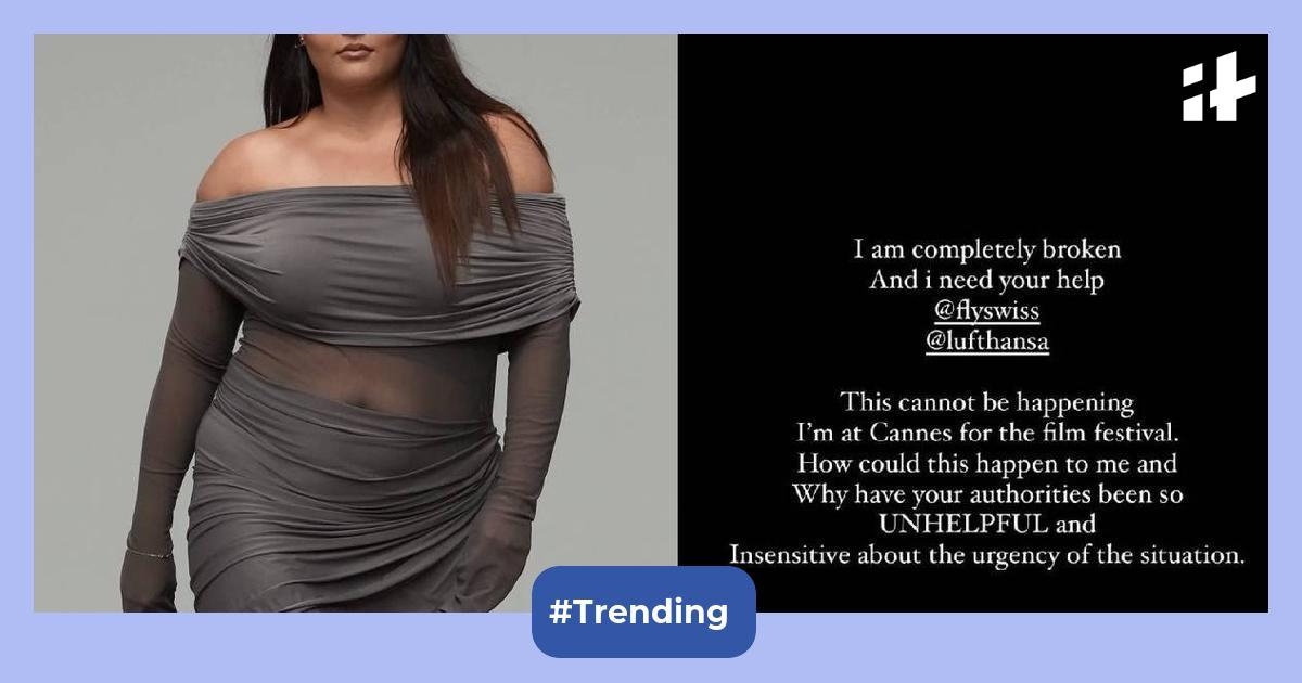 Influencer Sakshi Sindwani's Cannes red carpet plans in crisis after airlines lose all her luggage