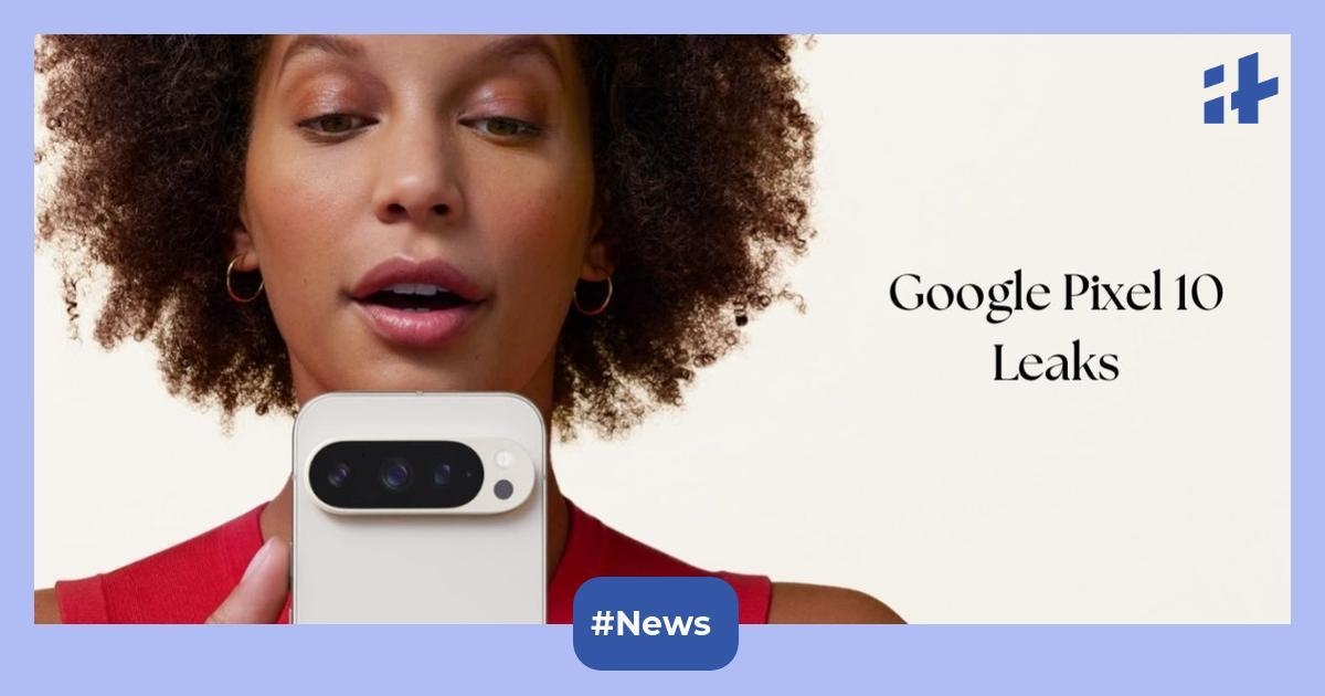 Google Pixel 10 launch timeline leaked: Expected to debut with third rear camera, Android 16, 6.3-inch display, and more