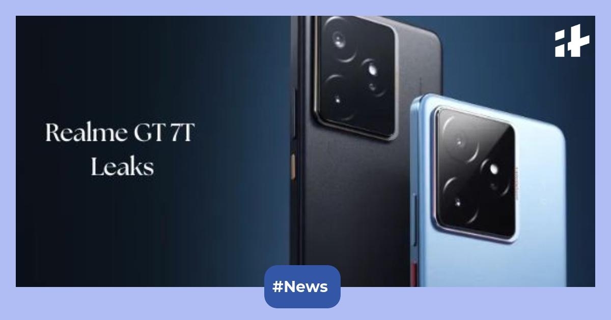 Realme GT 7T leaks: Expected to launch in with 3 colour options, 6.8-inch 1.5K LTPS AMOLED display, 120Hz refresh rate, and more