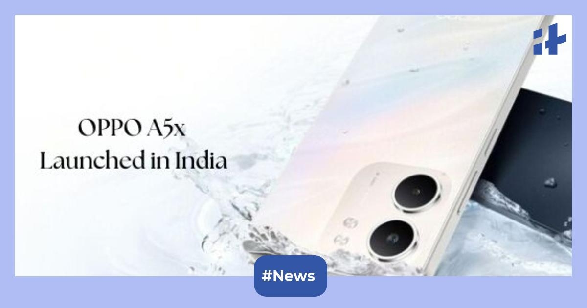 OPPO A5x launched in India: It has debuted with 6,000mAh battery, 2 colours, 6.67-inch LCD display, and more