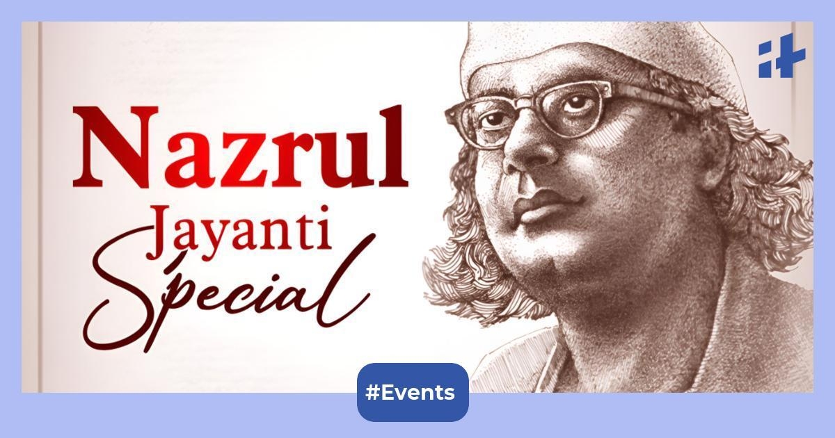 Kazi Nazrul Islam Jayanti 2025: Date, school holiday, biography, contributions & best birthday wishes