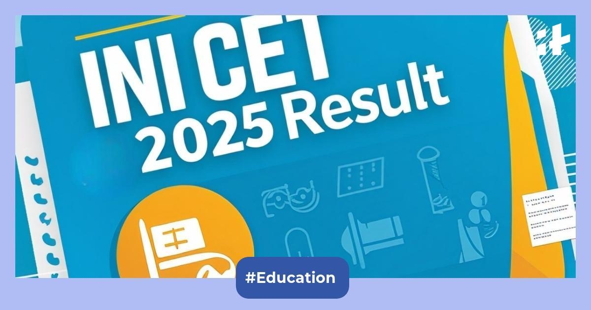 INI CET 2025 result out @aiimsexams.ac.in soon: Check direct links & steps to download AIIMS INI CET scorecard & AIIMS result 2025