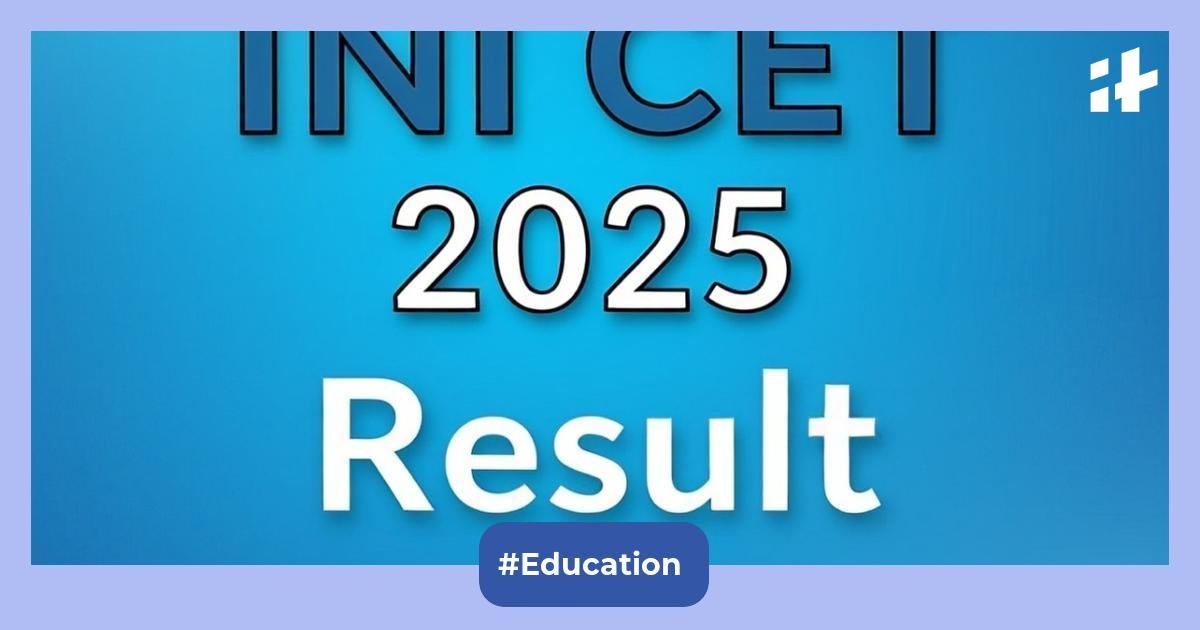 INI CET 2025 result out: Get direct links & steps to download AIIMS INI CET scorecard & AIIMS result 2025