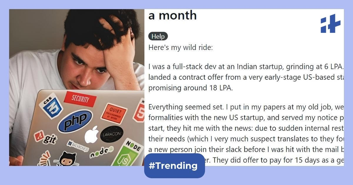 From Rs 6 lakh to Rs 18 lakh to Rs 0 salary in one month: Indian techie shares heartbreaking job loss story