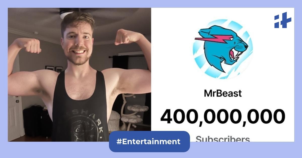 MrBeast becomes first creator to hit 400 million YouTube subscribers, fans celebrate his journey from viral stunts to global impact