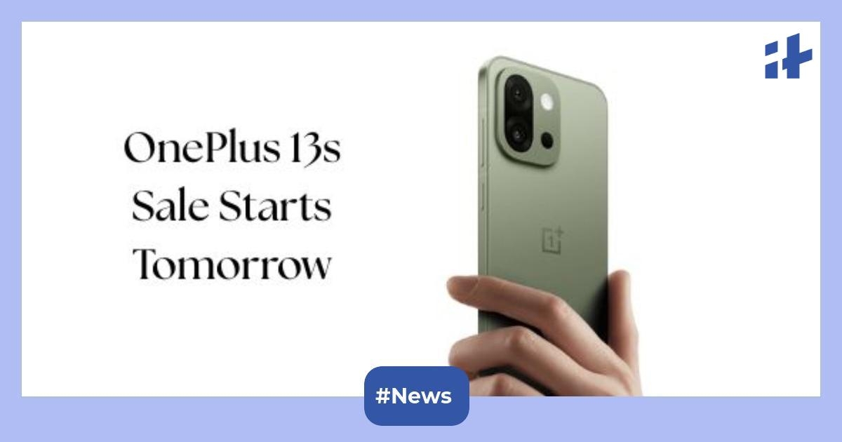 OnePlus 13s sale starts tomorrow: Check out the launch offer, discount, and more