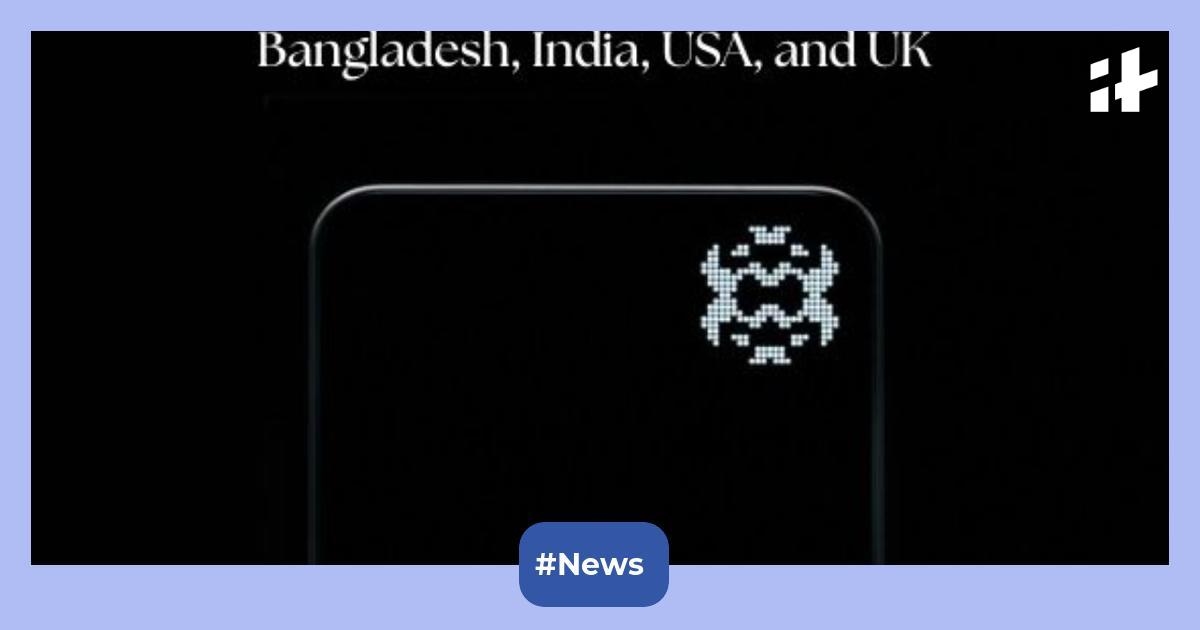 Nothing Phone 3 price & specifications leaked: India, UK, Bangladesh & more – ready to launch on this date