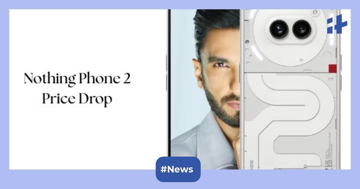 Nothing Phone 2 price drop ahead of Nothing Phone 3 launch: Get dark grey, 128 GB variant at up to Rs. 25, 000 discount