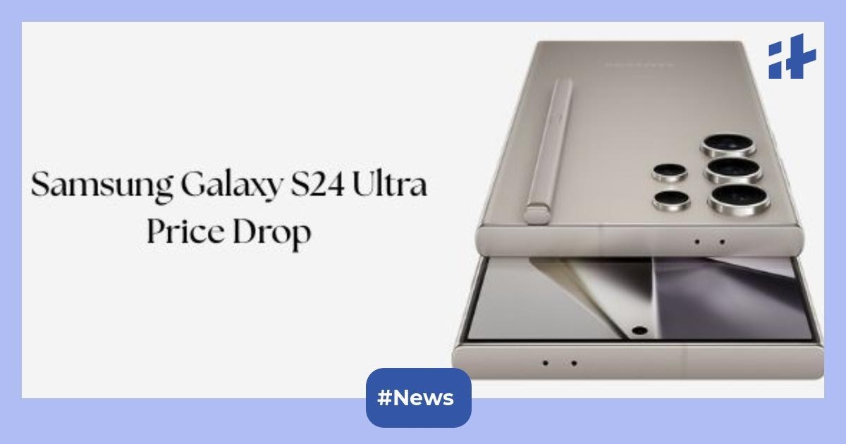 Samsung Galaxy S24 Ultra 5G price drop alert: Get titanium gray, 256GB and 12 GB RAM at up to Rs. 20,000 discount