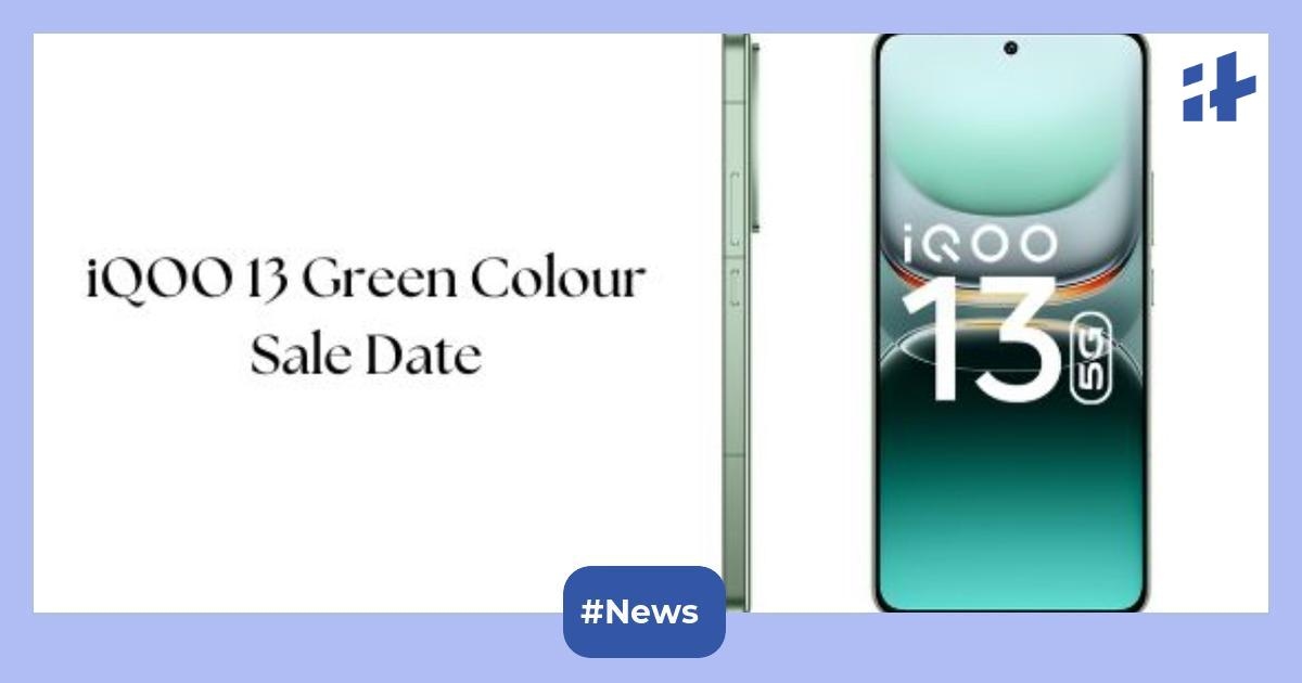 iQOO 13 special edition green colour variant sale date announced: Check out the launch offer, specifications, and price