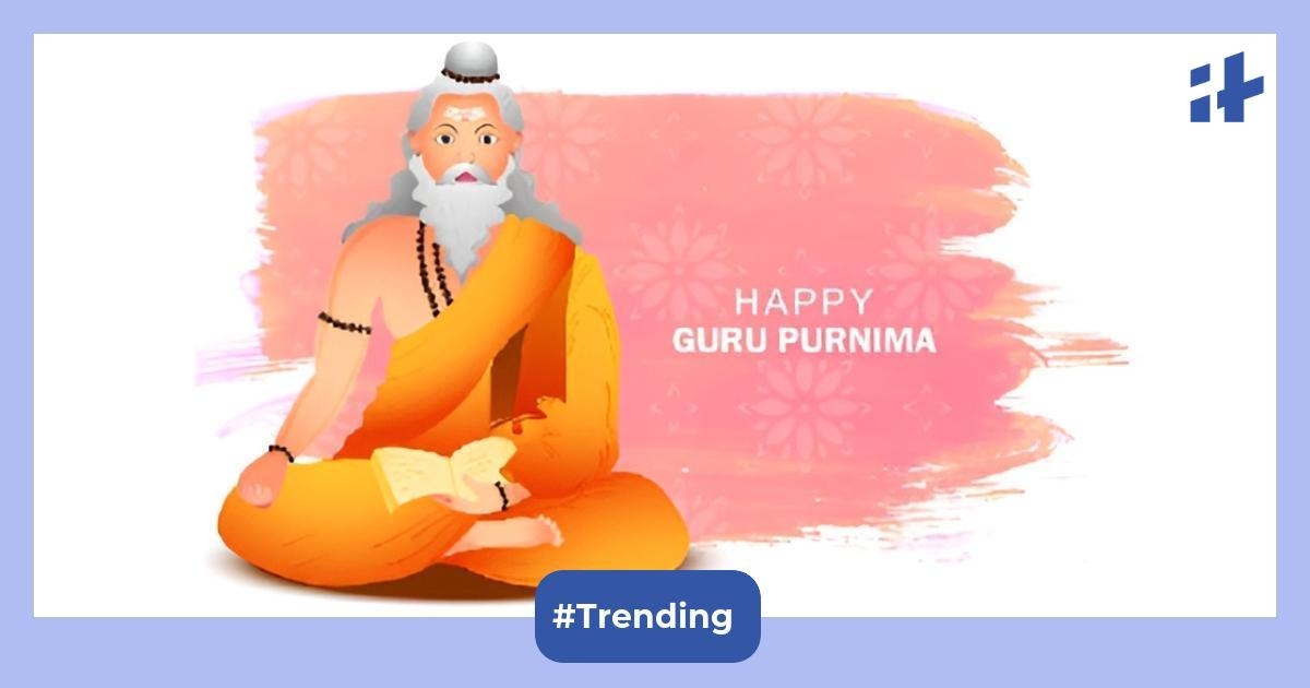 25+ Happy Guru Purnima 2025 wishes, messages, and quotes to share with your guru or teacher