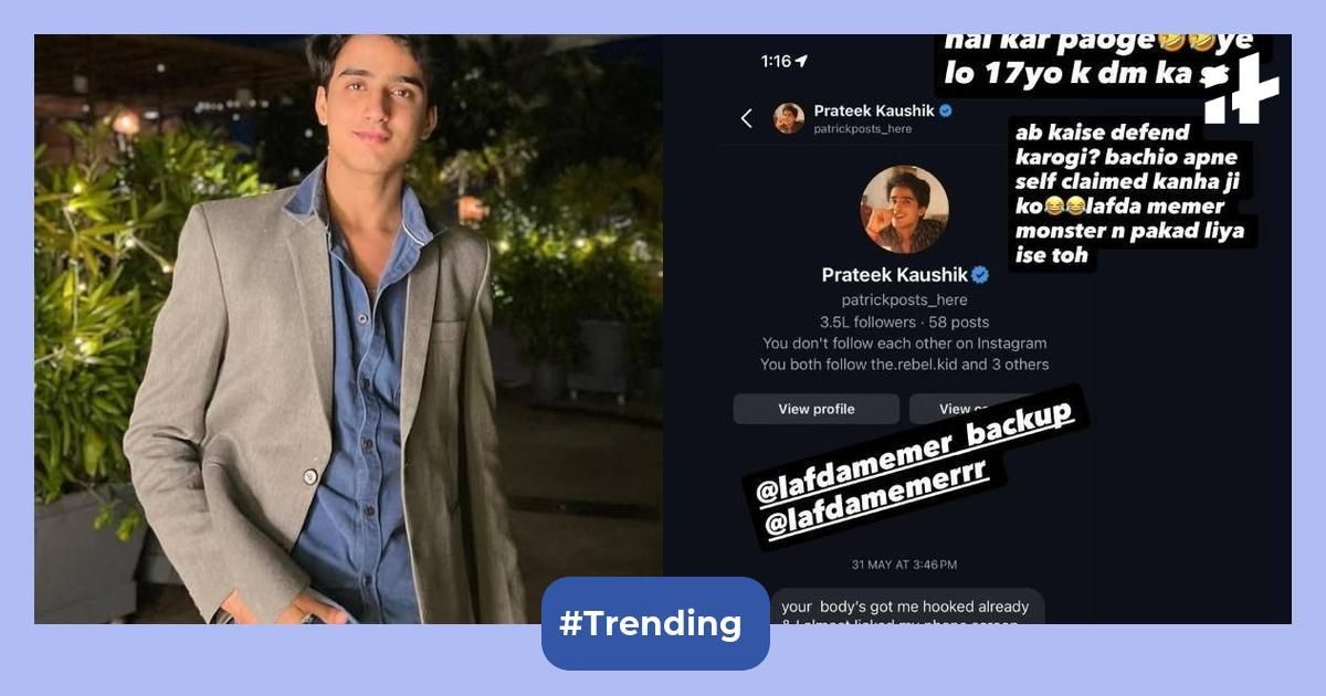 Prateek Kaushik aka Patrick Posts Here texted another minor? New viral DM sparks Reddit meltdown after Lafda Memer allegedly exposed the influencer