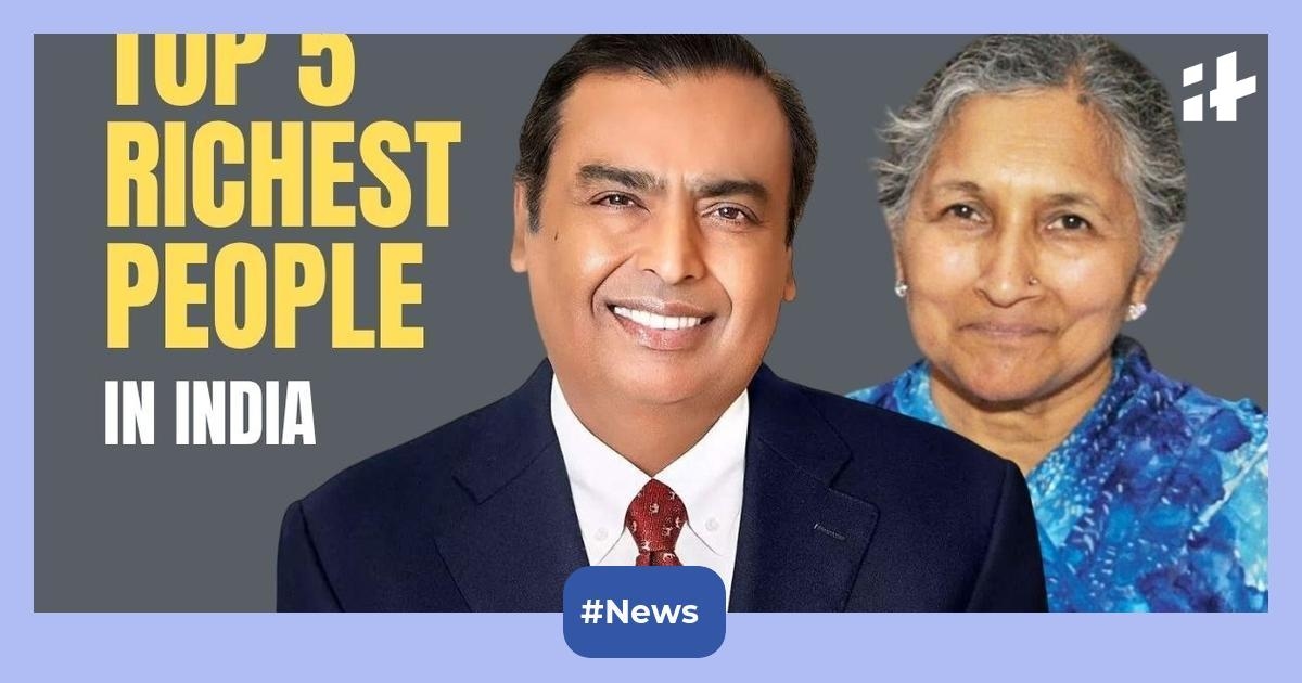 Top 5 richest people in India (July 2025): Their combined net worth can't match Elon Musk's fortune