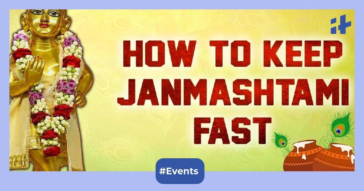 What is the right way to fast on Janmashtami for lord Krishna and what you must avoid