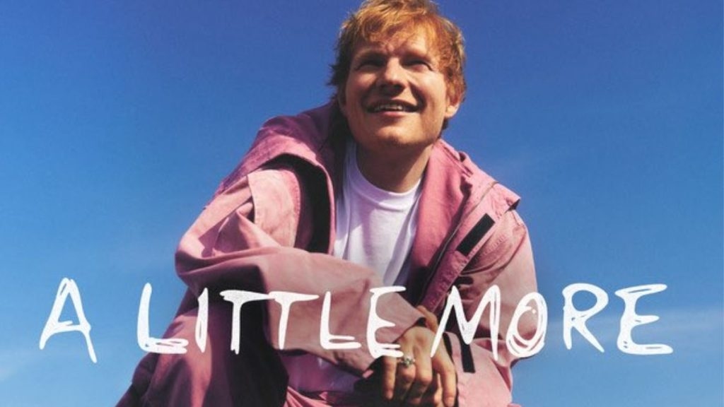Ed Sheeran's 'A Little More' debuts in top 40 on global Spotify with 2.2 million streams