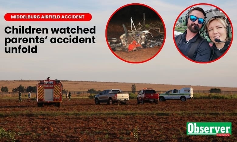 Children witnessed their parents' fatal plane crash at Middelburg Airfield