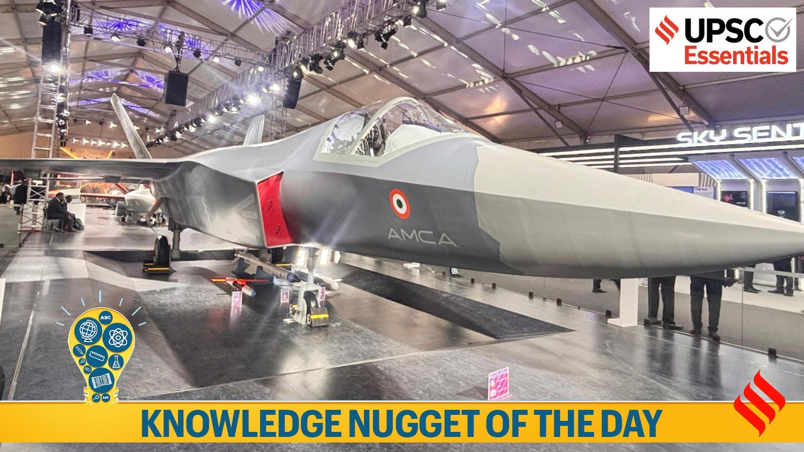 Knowledge Nugget: Why India's 5th-Gen Fighter Jet AMCA is important for UPSC Prep