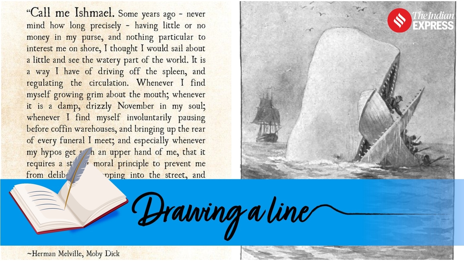 ‘Call me Ishmael': How Herman Melville caught that elusive white whale – the perfect opening line
