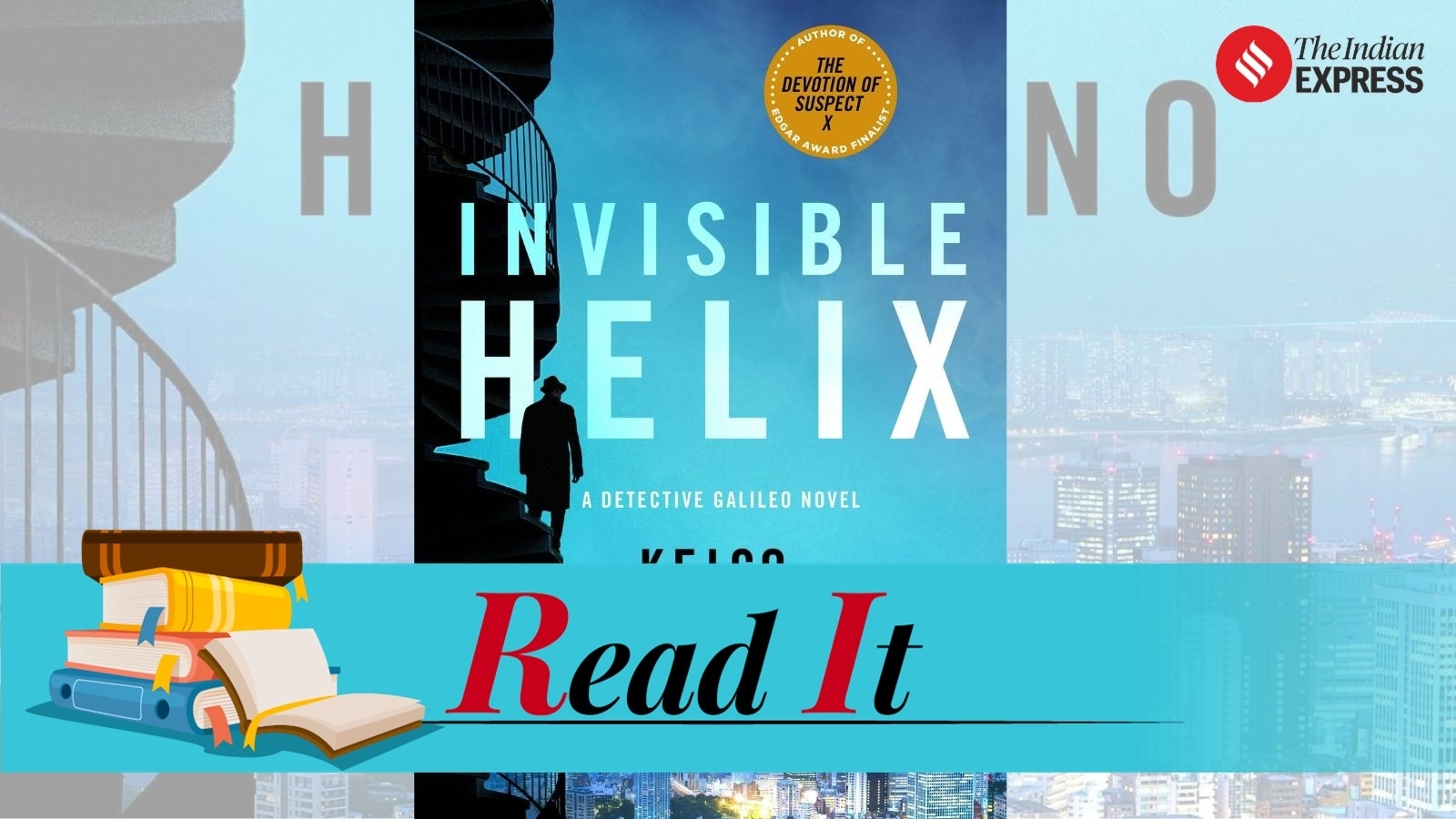 Invisible Helix: Keigo Higashino weaves another elegantly knotted mystery