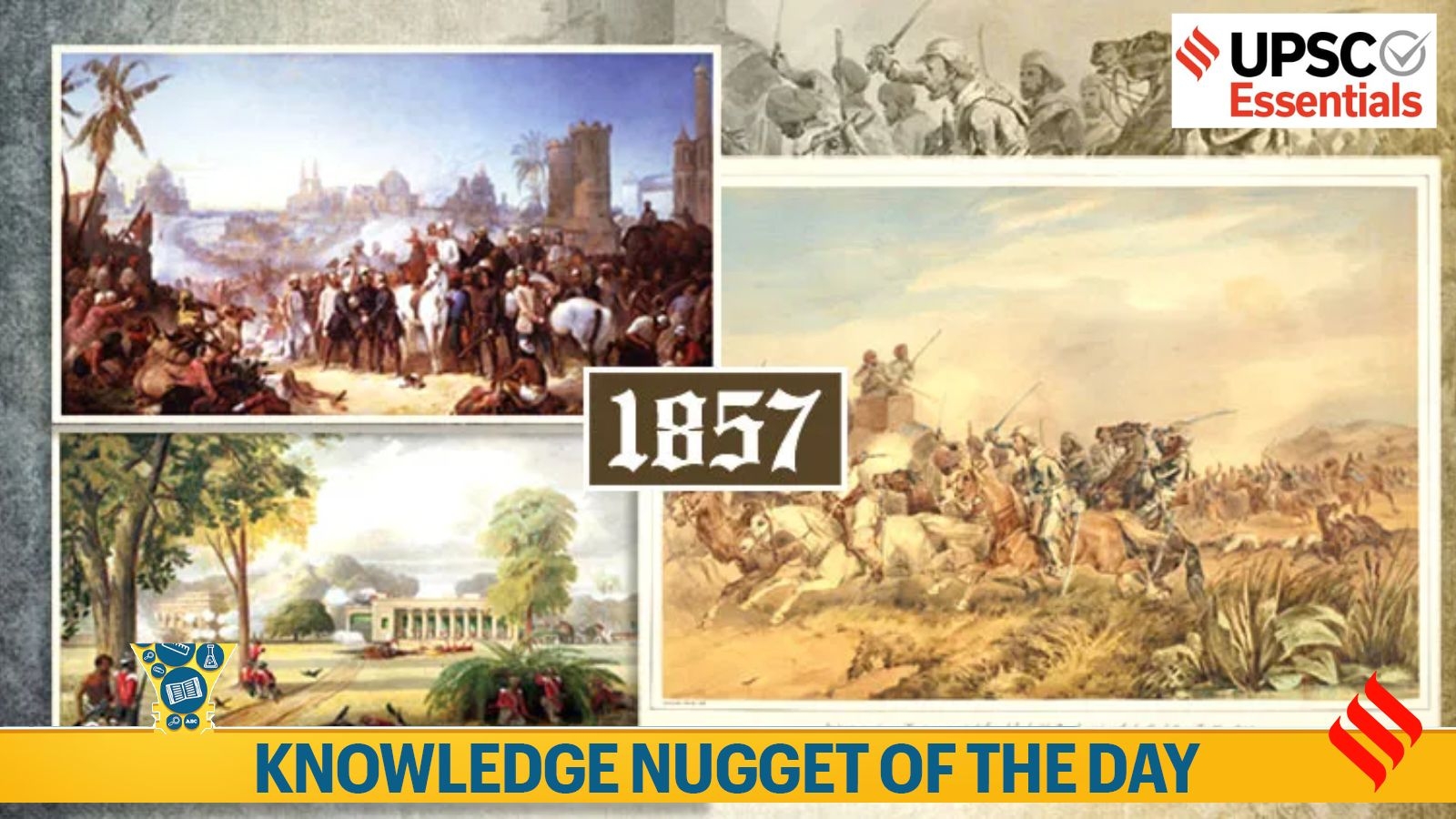 Knowledge Nugget: Why is the Revolt of 1857 important for UPSC?
