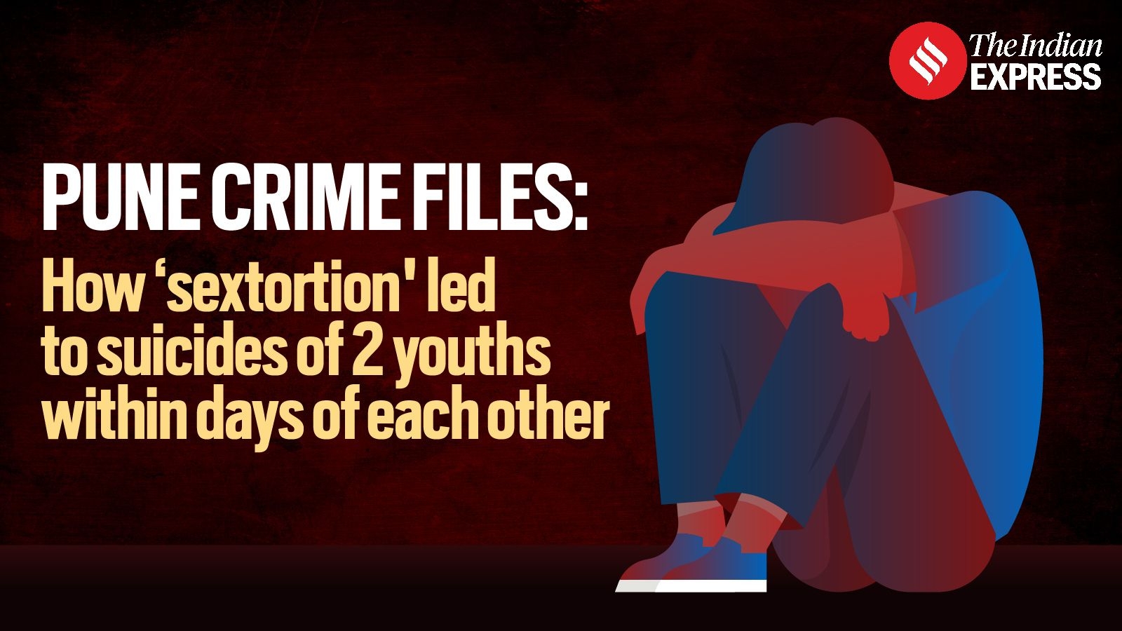 Pune Crime Files: How ‘sextortion' led to suicides of 2 youths within days of each other