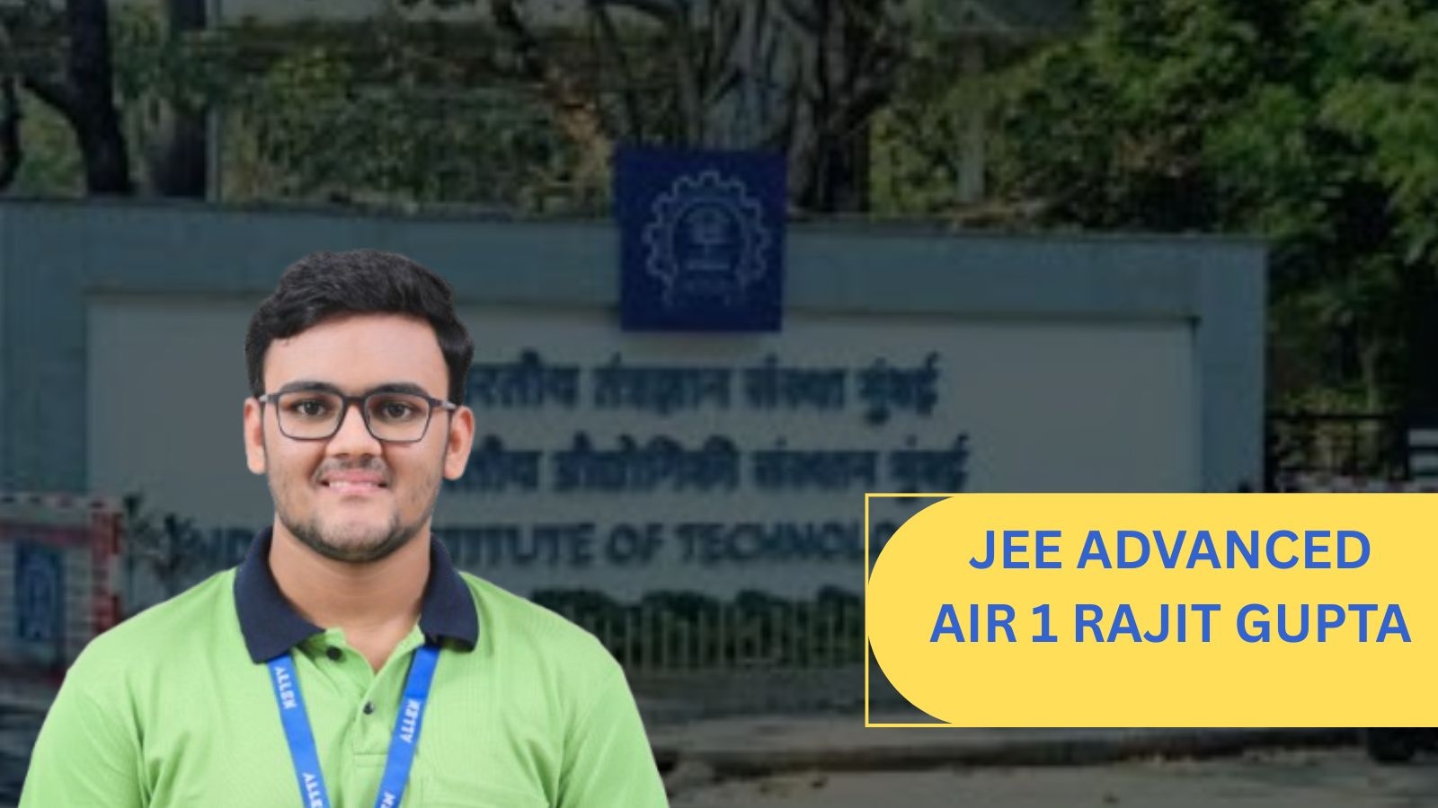 ‘Happiness, confidence,': AIR 1 Rajit Gupta shares his JEE Advanced 2025 success mantra