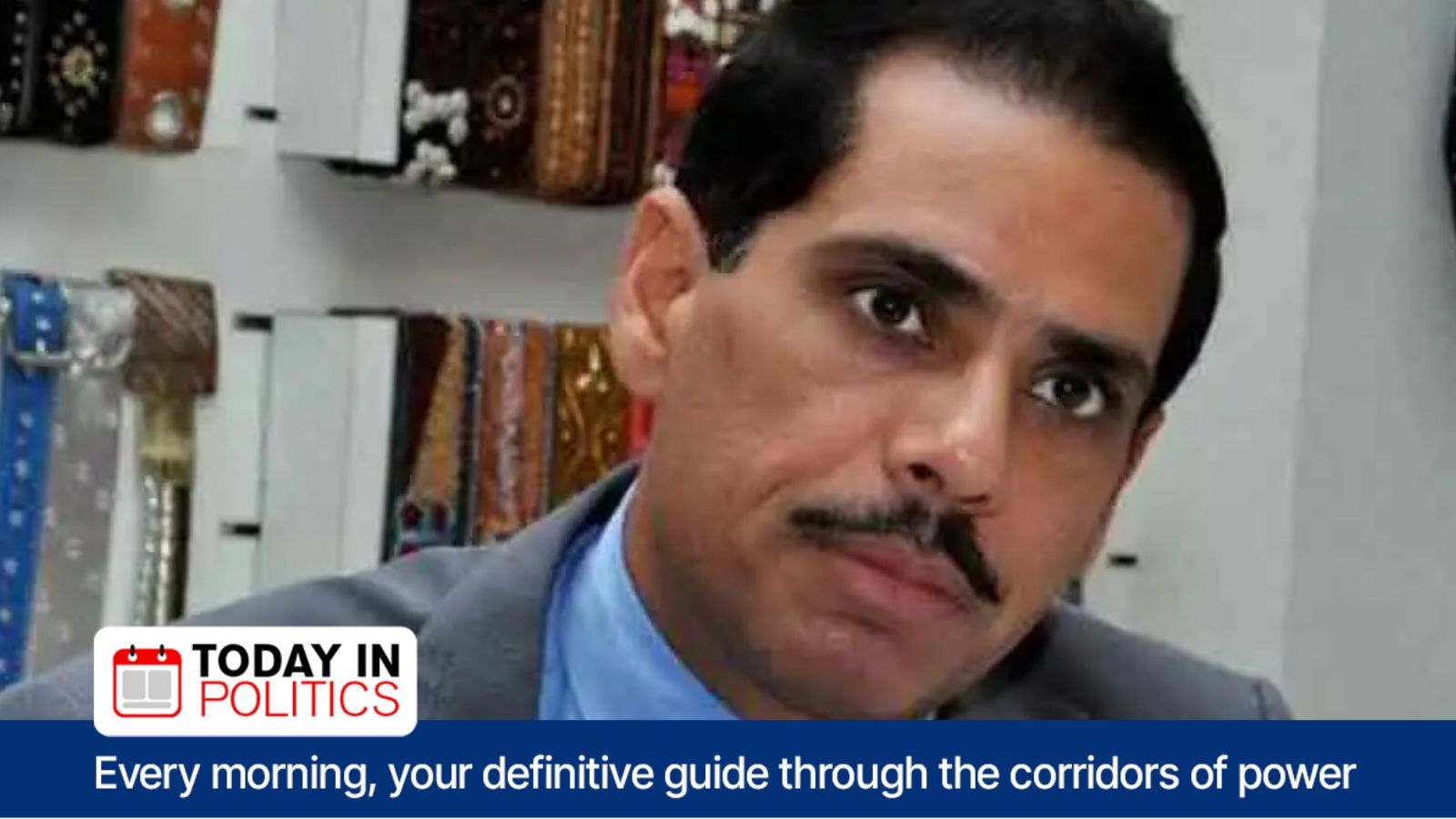 Today in Politics: ED summons Robert Vadra in PMLA case; Karnataka HC to hear Bengaluru stampede petition