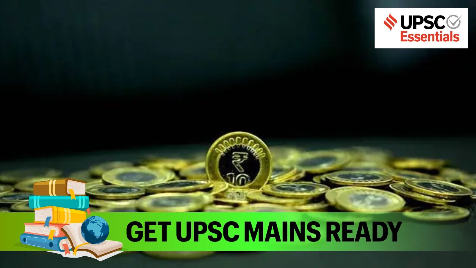 UPSC Mains 2025 Revision Checklist: Top 15 Economy topics aspirants shouldn't miss