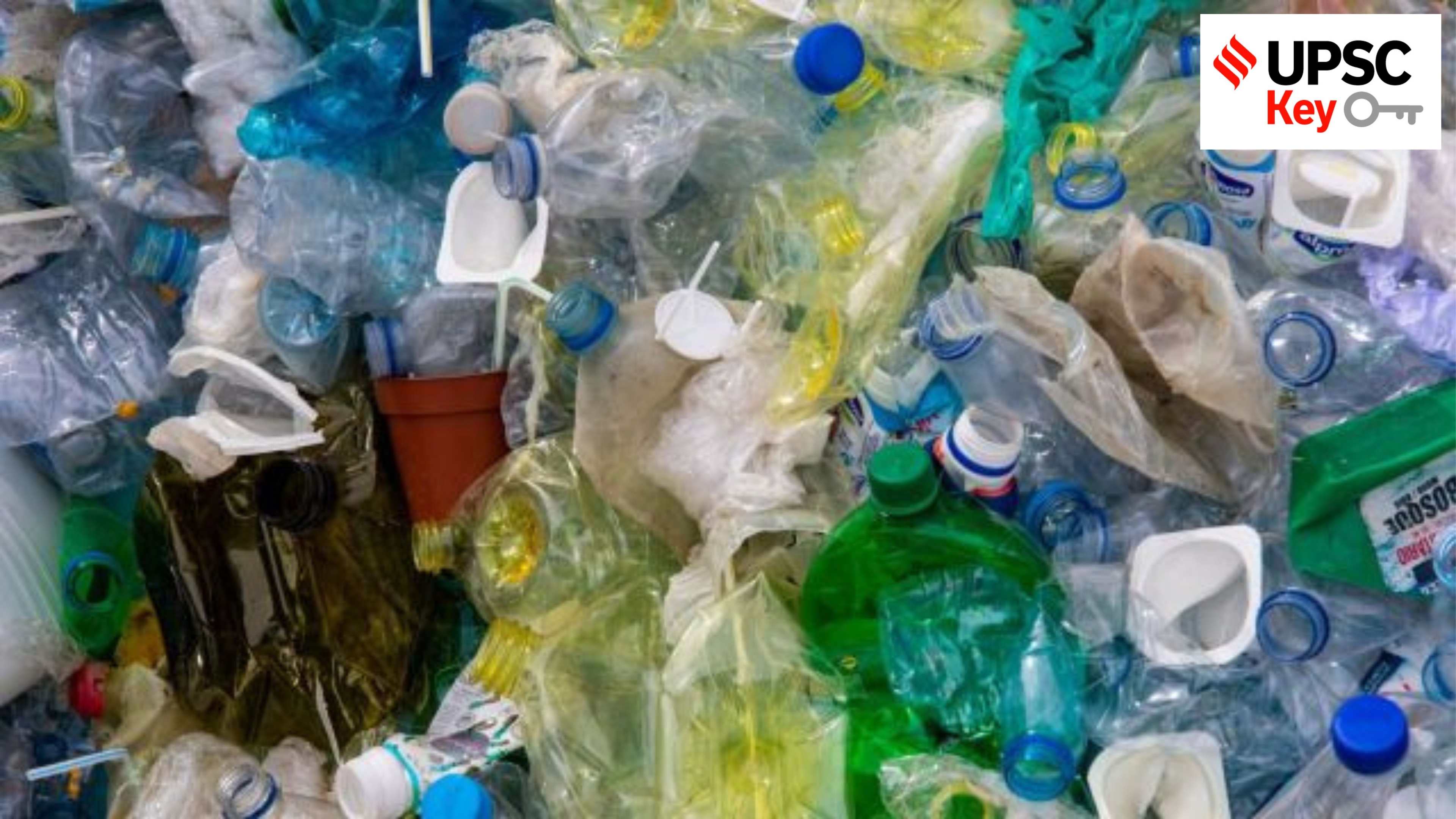 UPSC Key: Microplastics, Kyoto Protocol and India's energy transition goals