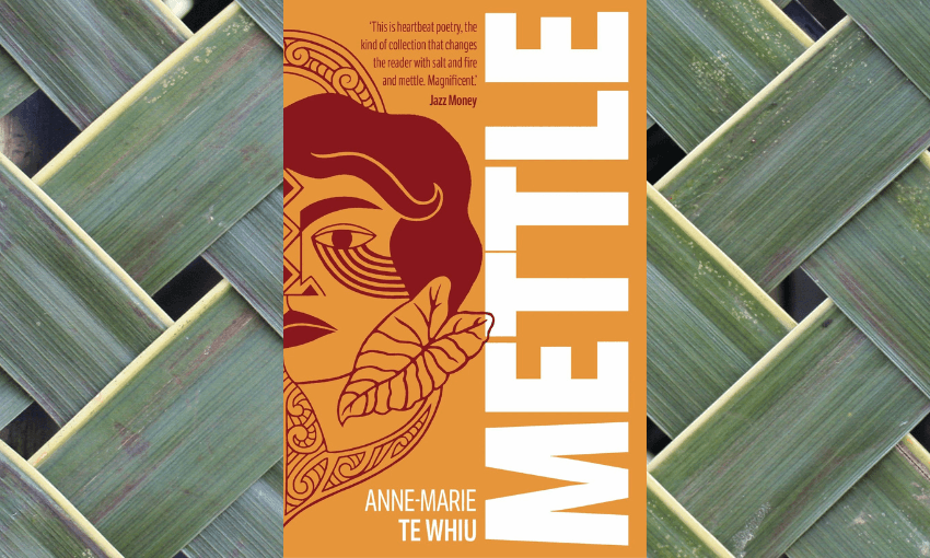 ‘She had mettle': Anne-Marie Te Whiu on poetry, weaving and whakapapa