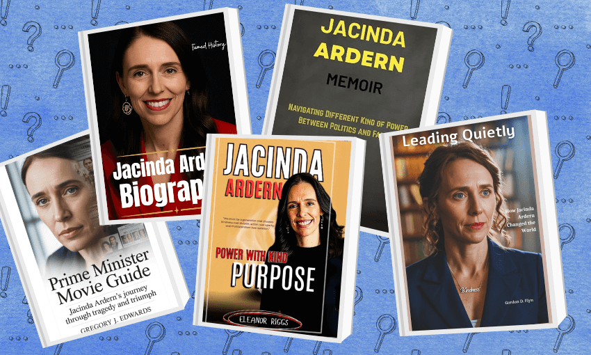A different kind of memoir? Five fake Jacinda Ardern books, read and reviewed