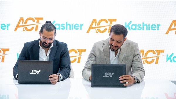 اتفاقية بين أكت وكاشير لتحويل تجربة الدفع الإلكتروني في قطاع الضيافة بمصر