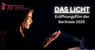انطلاق مهرجان برلين السينمائى الـ75 بفيلم The Light اليوم