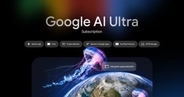 جوجل تطلق "AI Ultra": اشتراك فائق لمستخدمي الذكاء الاصطناعى