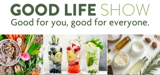 The Good Life Show 2025, your guide to plant-based and organic living