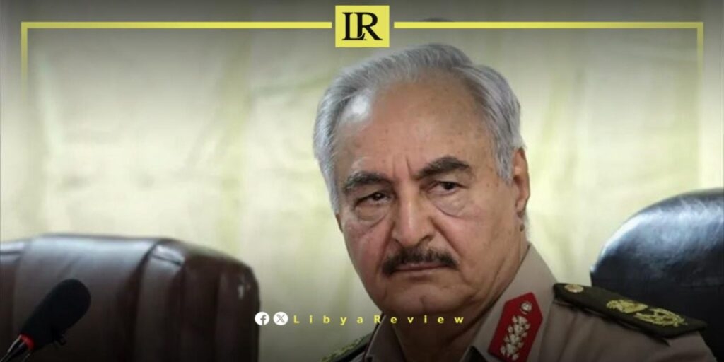 Haftar Reaffirms Military's Role in Securing Libya