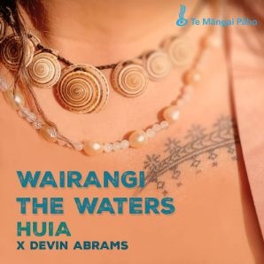 ‘Wairangi, The Waters' From Huia X Devin Abrams, A Pacific Future Bass Wave Tune, UK & Canada Gigs