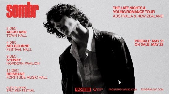 Sombr Announces Debut Headline AU & NZ Dates As Part Of His Late Nights & Young Romance World Tour