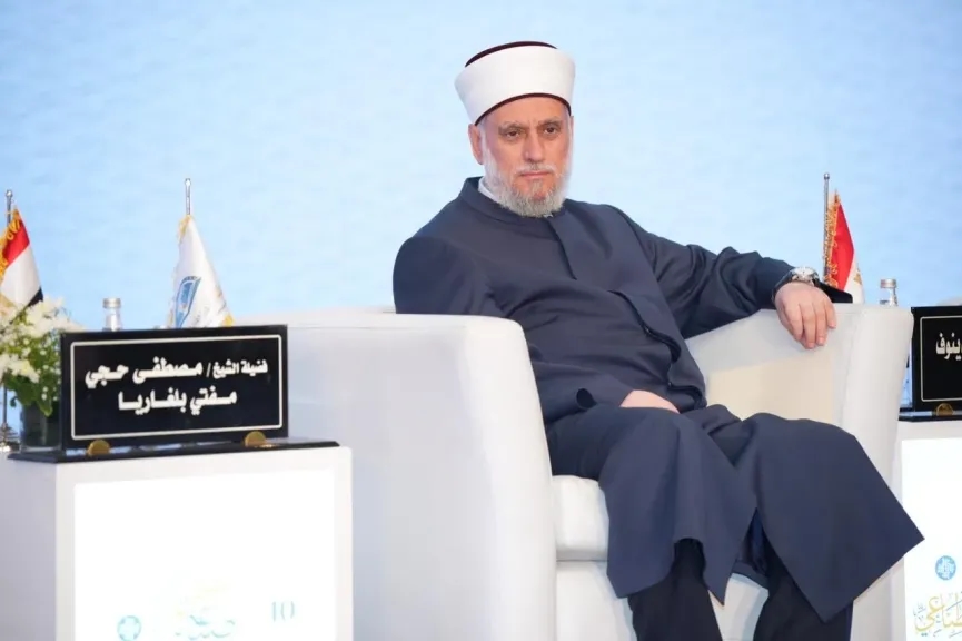 مفتي بلغاريا: المفتي هو الإنسان الذي خلقه الله ويحمل العقل والقلب ولا يمكن أن نتخلى عنه